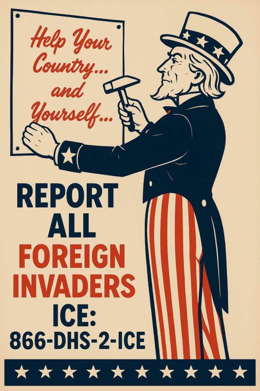 DHS poster asking viewers to report all foreign invaders